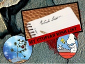 My Utopian Wish List
